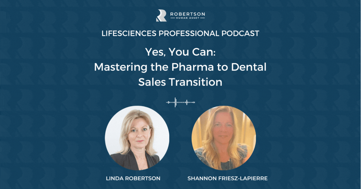 Yes, You Can: Mastering the Pharma to Dental Sales Transition